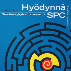 Suorityskykyiset prosessit – Hyödynnä SPC 2. uudistettu painos